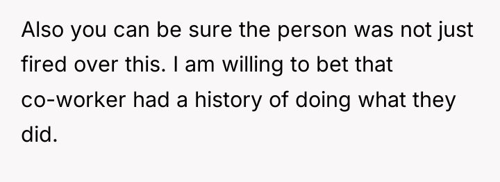 Also you can be sure the person was not just...
