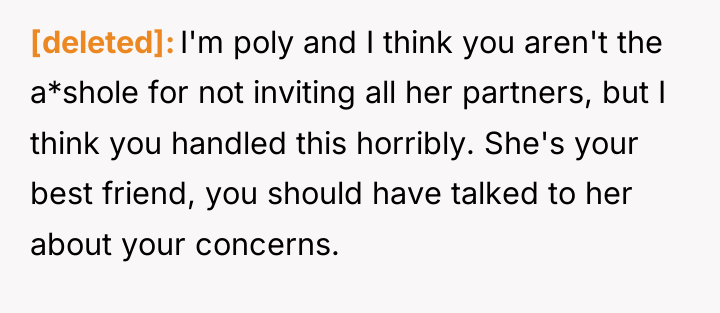 [deleted] I'm poly and I think you aren't the a*shole...