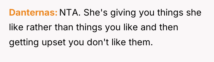 Danternas NTA. She's giving you things she like rather than...