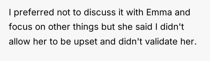 I preferred not to discuss it with Emma and focus...