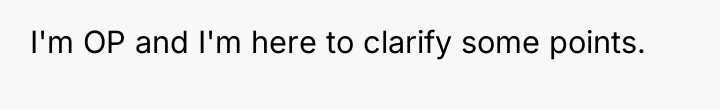 I'm OP and I'm here to clarify some points.
