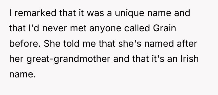 I remarked that it was a unique name and that...