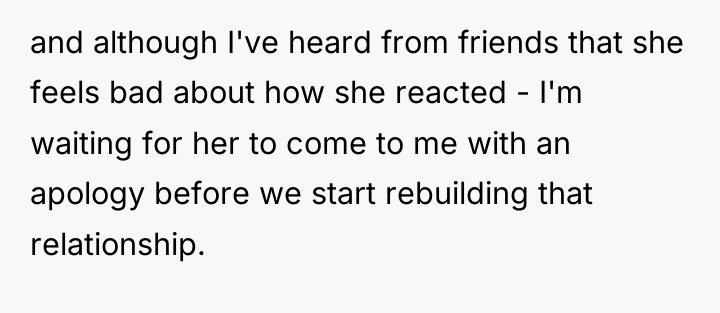 and although I've heard from friends that she feels bad...