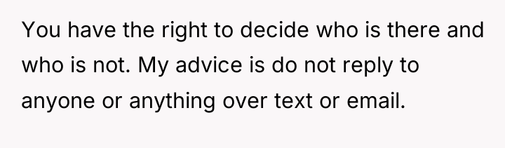 You have the right to decide who is there and...