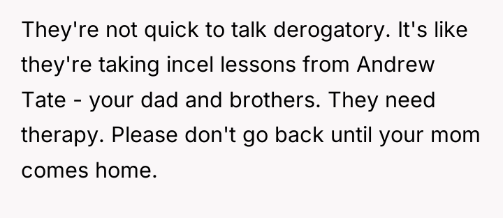 They're not quick to talk derogatory. It's like they're taking...