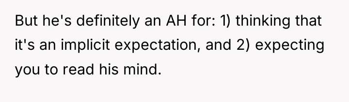 But he's definitely an AH for: 1) thinking that it's...
