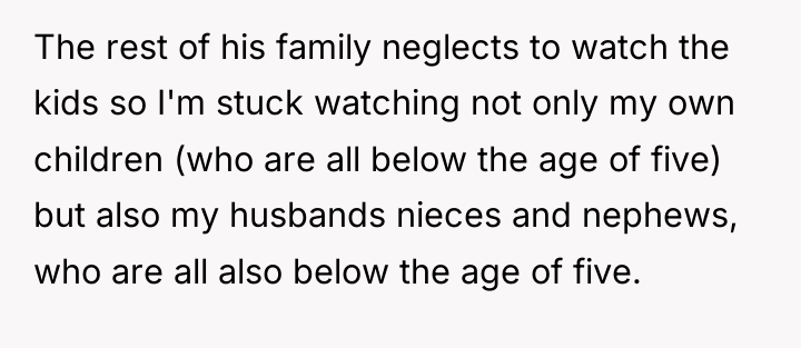The rest of his family neglects to watch the kids...