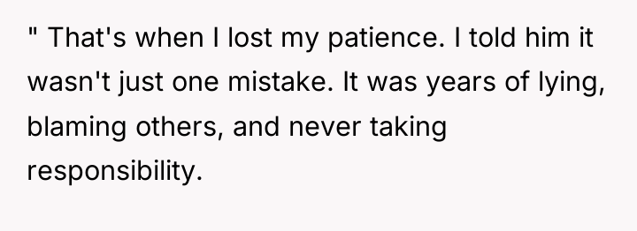 " That's when I lost my patience. I told him...
