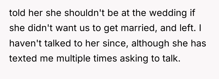 told her she shouldn't be at the wedding if she...