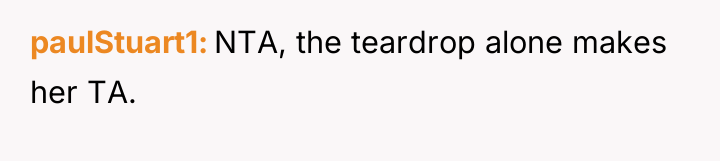 paulStuart1 NTA, the teardrop alone makes her TA.