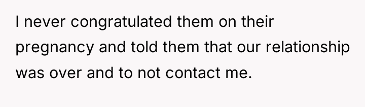 I never congratulated them on their pregnancy and told them...