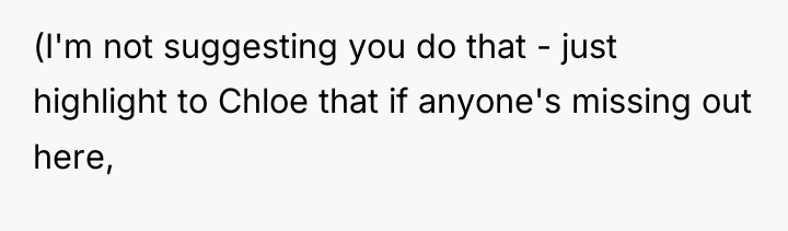 (I'm not suggesting you do that - just highlight to...