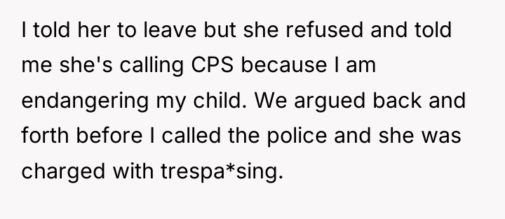 I told her to leave but she refused and told...