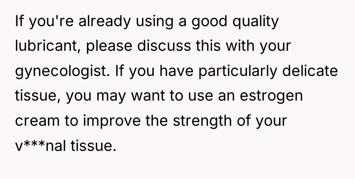 If you're already using a good quality lubricant, please discuss...