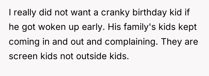 I really did not want a cranky birthday kid if...