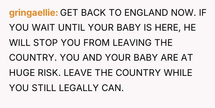 gringaellie GET BACK TO ENGLAND NOW. IF YOU WAIT UNTIL...