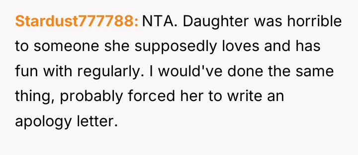 Stardust777788 NTA. Daughter was horrible to someone she supposedly loves...