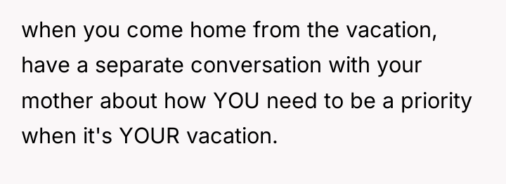 when you come home from the vacation, have a separate...