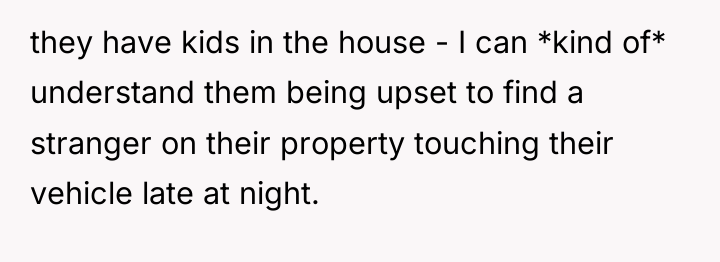 they have kids in the house - I can *kind...