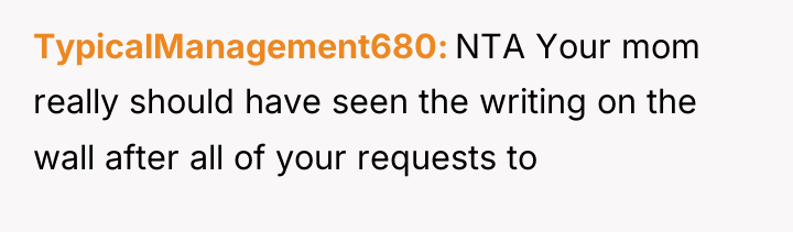 TypicalManagement680 NTA Your mom really should have seen the writing...