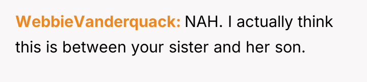 WebbieVanderquack NAH. I actually think this is between your sister...