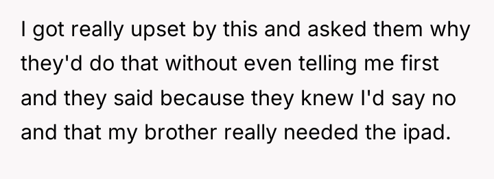 I got really upset by this and asked them why...