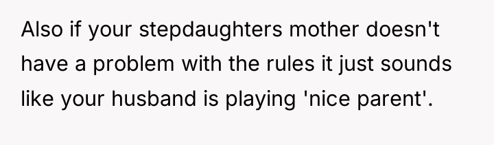 Also if your stepdaughters mother doesn't have a problem with...