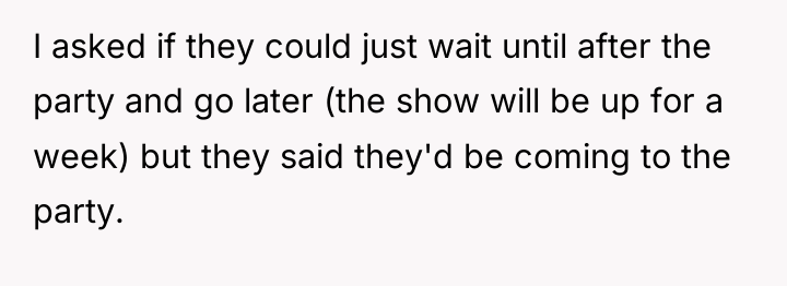 I asked if they could just wait until after the...