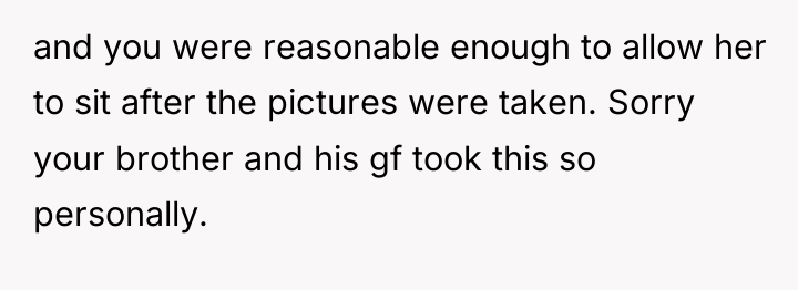 and you were reasonable enough to allow her to sit...