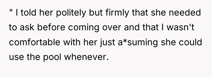 " I told her politely but firmly that she needed...