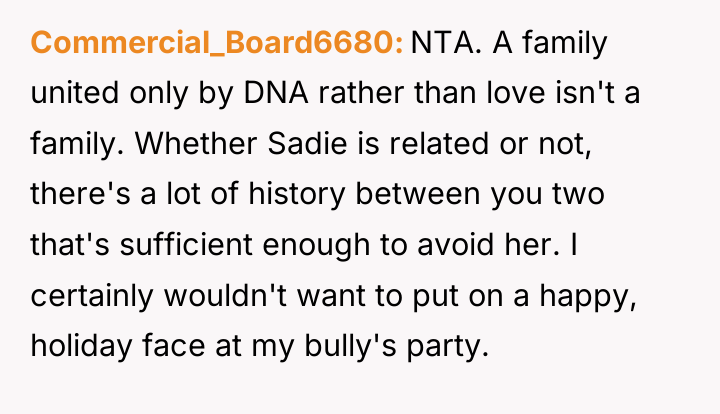 Commercial_Board6680 NTA. A family united only by DNA rather than...