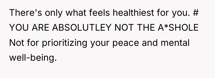 There's only what feels healthiest for you. # YOU ARE...