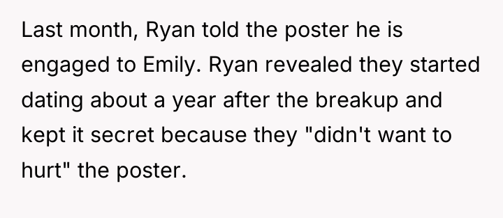 Last month, Ryan told the poster he is engaged to...