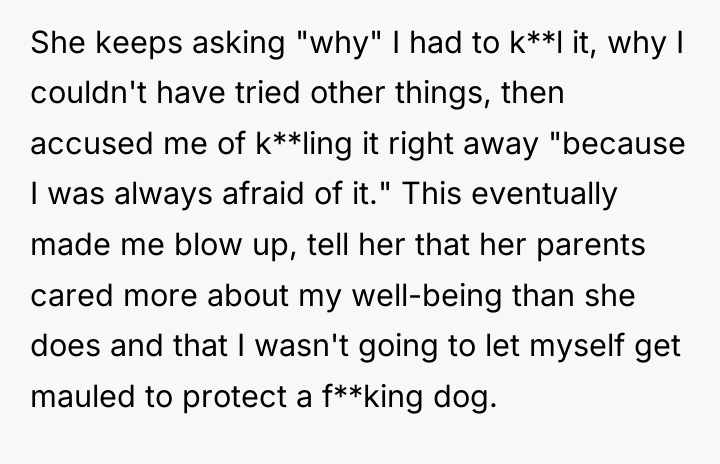 She keeps asking "why" I had to k**l it, why...
