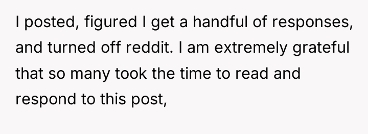 I posted, figured I get a handful of responses, and...