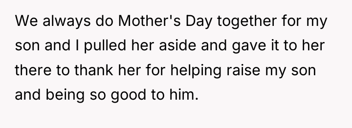 We always do Mother's Day together for my son and...
