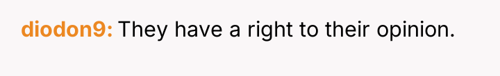 diodon9 They have a right to their opinion.