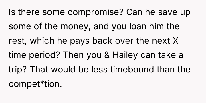 Is there some compromise? Can he save up some of...