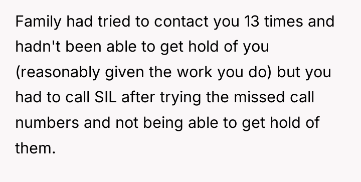 Family had tried to contact you 13 times and hadn't...