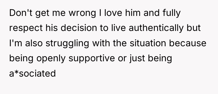 Don't get me wrong I love him and fully respect...
