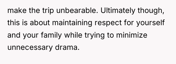 make the trip unbearable. Ultimately though, this is about maintaining...