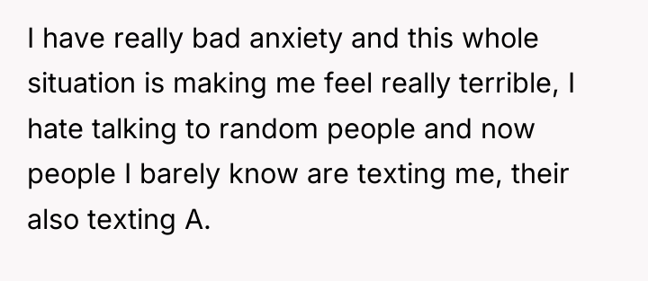 I have really bad anxiety and this whole situation is...
