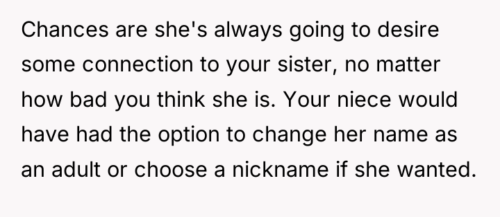 Chances are she's always going to desire some connection to...