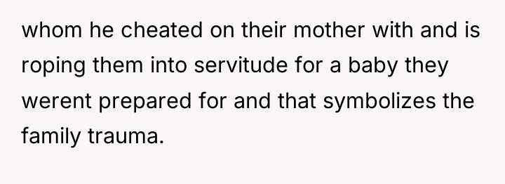 whom he cheated on their mother with and is roping...
