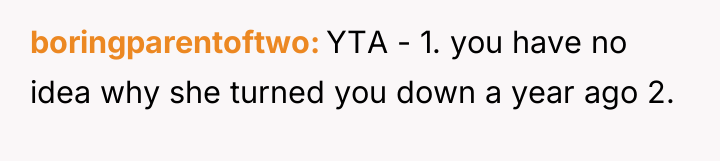 boringparentoftwo YTA - 1. you have no idea why she...