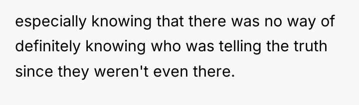 especially knowing that there was no way of definitely knowing...