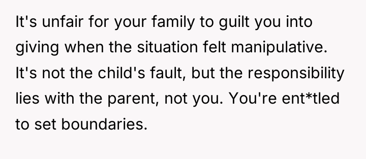 It's unfair for your family to guilt you into giving...