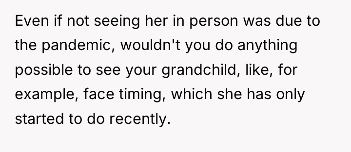 Even if not seeing her in person was due to...