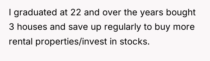 I graduated at 22 and over the years bought 3...