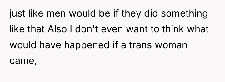 just like men would be if they did something like...